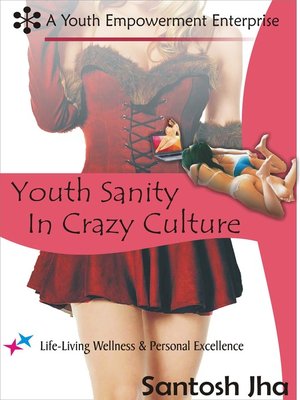 cover image of Youth Sanity In Crazy Culture